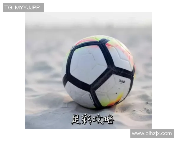 南京足球队技术表现深度分析与数据解读探讨 南京足球队技术表现深度分析与数据解读探讨